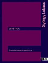 Livro - Estetica - A Peculiaridade Do Estetico - Vol 1 - BOITEMPO EDITORIAL
