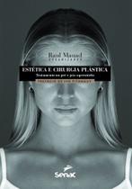 Livro - Estética e cirurgia plástica Livro - Estética e cirurgia plástica