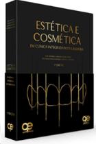 Livro - Estética e Cosmética em Clínica Integrada Rest. - Mondelli, J. - Quintessence