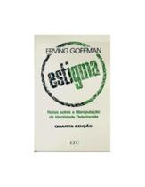 Livro - Estigma - Notas sobre a Manipulação da Identidade Deteriorada