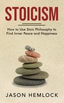 Livro Estoicismo: Como usar a filosofia estóica para a paz interior Livro Estoicismo: Como usar a filosofia estóica para a paz interior