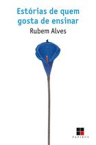 Livro - Estórias de quem gosta de ensinar Livro - Estórias de quem gosta de ensinar