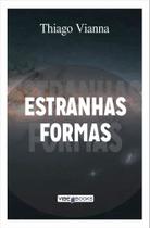 Livro Estranhas Formas - Editora UNISV - Vibebooks