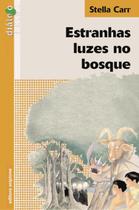 Livro - Estranhas luzes no bosque Livro - Estranhas luzes no bosque