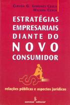 Livro - Estratégias empresariais diante do novo consumidor Livro - Estratégias empresariais diante do novo consumidor