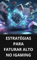 Livro Estratégias para Faturar Alto no iGaming