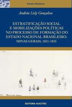 Livro - Estratificação social e mobilizações políticas no processo de formação do estado nacional brasileiro: Minas Gerais, 1831-1835 Livro - Estratificação social e mobilizações políticas no processo de formação do estado nacional brasileiro: Minas Gerais, 1831-1835