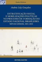 Livro - Estratificação social e mobilizações políticas no processo de formação do estado nacional brasileiro: Minas Gerais, 1831-1835