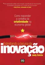 Livro - Estreitando a Lacuna da Inovação Livro - Estreitando a Lacuna da Inovação