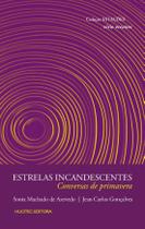 Livro - ESTRELAS INCANDESCENTES