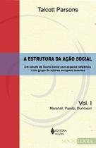 Livro - Estrutura da ação social Vol. 1 - Marshall, Pareto, Durkheim