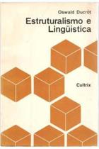 Livro Estruturalismo e Linguística (Oswald Ducrot)