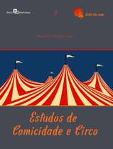 Livro - Estudos De Comicidade E Circo