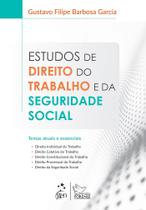 Livro - Estudos de Direito do Trabalho e da Seguridade Social - Temas Atuais e Essenciais Livro - Estudos de Direito do Trabalho e da Seguridade Social - Temas Atuais e Essenciais