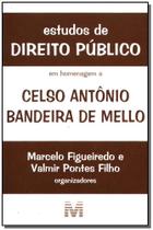 Livro - Estudos de direito público: em homenagem a Celso Antônio Bandeira de Mello Livro - Estudos de direito público: em homenagem a Celso Antônio Bandeira de Mello