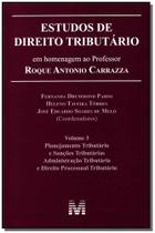 Livro - Estudos de direito tributário: em homenagem ao professor Roque Antonio Carrazza -vol. 3 - 1 ed./2014