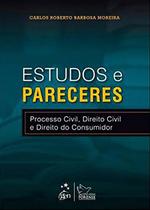 Livro - Estudos e Pareceres - Processo Civil, Direito Civil e Direito do Consumidor - 1ª Edição 2013 Livro - Estudos e Pareceres - Processo Civil, Direito Civil e Direito do Consumidor - 1ª Edição 2013