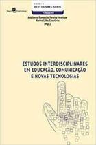 Livro Estudos Interdisciplinares Em Educacao, Comunicacao - PACO EDITORIAL