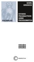 Livro - Estudos psicanalíticos sobre psicossomática