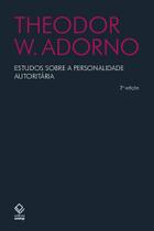 Livro - Estudos sobre a personalidade autoritária - 2ª edição