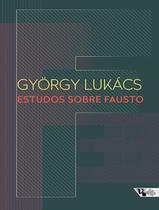 Livro - Estudos Sobre Fausto - BOITEMPO EDITORIAL Livro - Estudos Sobre Fausto - BOITEMPO EDITORIAL