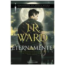Livro Eternamente - J.R. Ward