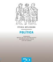Livro Etica Aplicada - Politica - Almedina