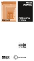 Livro - Ética contra estética
