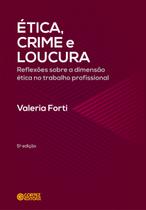 Livro - Ética, crime e loucura