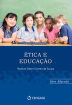 Livro - Ética e Educação Livro - Ética e Educação