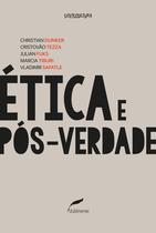 Livro - Ética e pós-verdade