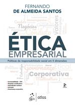 Livro - Ética Empresarial: Políticas de Responsabilidade Social Em 5 Dimensões