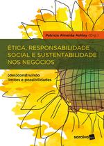 Livro - Ética, responsabilidade social e sustentabilidade nos negócios
