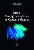 Livro - Ética teológica católica no contexto mundial