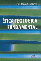 Livro - Ética teológica fundamental Livro - Ética teológica fundamental