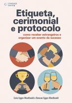 Livro - Etiqueta, cerimonial e protocolo Livro - Etiqueta, cerimonial e protocolo