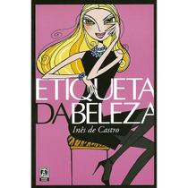 Livro - Etiqueta da beleza Livro - Etiqueta da beleza