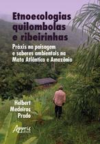 Livro - Etnoecologias Quilombolas e Ribeirinhas