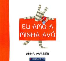 Livro - Eu Amo A Minha Avó Livro - Eu Amo A Minha Avó