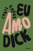 Livro - Eu amo Dick Livro - Eu amo Dick