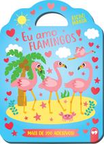 Livro - Eu amo Flamingos Livro - Eu amo Flamingos