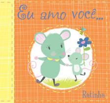 Livro - Eu amo você, ratinha