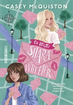Livro - Eu beijei Shara Wheeler Livro - Eu beijei Shara Wheeler
