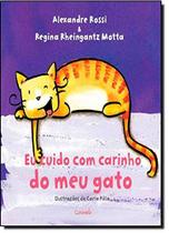 Livro - Eu cuido com carinho do meu gato Livro - Eu cuido com carinho do meu gato