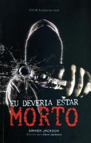 Livro - Eu deveria estar morto