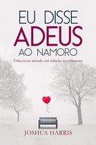 Livro - Eu disse adeus ao namoro
