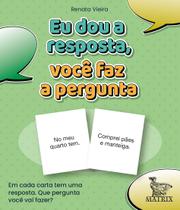 Livro - Eu dou a resposta, vc faz a pergunta Livro - Eu dou a resposta, vc faz a pergunta