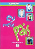 Livro Eu e Meus Pais - Lynda Madaras Guia Capricho sobre Adolescência e Relações Familiares