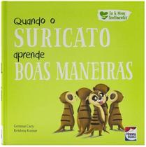 Livro Eu e Meus Sentimentos: Quando o Suricato Aprende Boas Maneiras