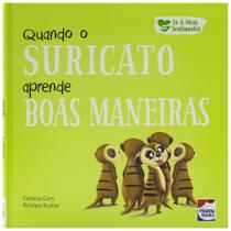 Livro - Eu e Meus Sentimentos: Quando o Suricato aprende BOAS MANEIRAS Livro - Eu e Meus Sentimentos: Quando o Suricato aprende BOAS MANEIRAS